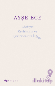 Edebiyat Çevirisinin ve Çevirmeninin İzinde