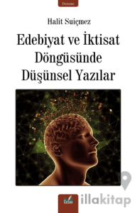 Edebiyat ve İktisat Döngüsünde Düşünsel Yazılar