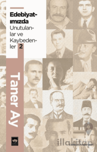 Edebiyatımızda Unutulanlar ve Kaybedenler 2