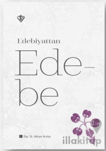 Edebiyattan Edebe