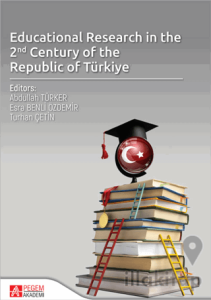 Educational Research in the 2nd Century of the Republic of Türkiye
