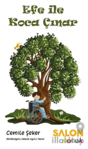 Efe ile Koca Çınar