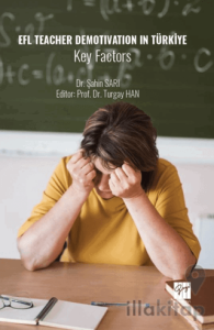 EFL Teacher Demotivation in Türkiye Key Factors