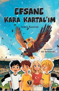 Efsane Kara Kartal’ım