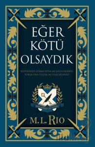 Eğer Kötü Olsaydık