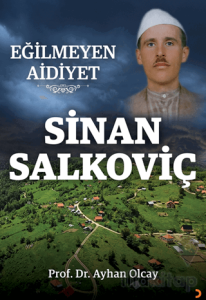 Eğilmeyen Aidiyet Sinan Salkoviç