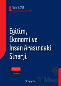Eğitim, Ekonomi ve İnsan Arasındaki Sinerji