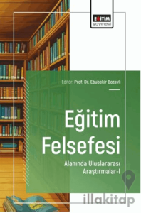 Eğitim Felsefesi Alanında Uluslararası Araştırmalar - 1