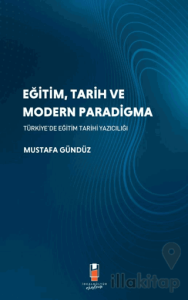 Eğitim, Tarih ve Modern Paradigma
