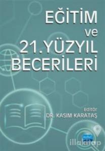 Eğitim ve 21. Yüzyıl Becerileri