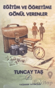 Eğitim ve Öğretime Gönül Verenler