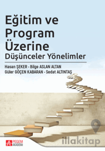 Eğitim ve Program Üzerine Düşünceler Yönelimler