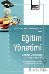 Eğitim Yönetimi Alanında Uluslararası Araştırmalar - 6