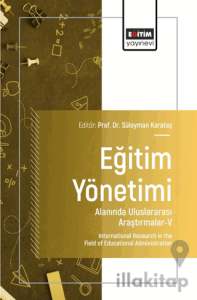 Eğitim Yönetimi Alanında Uluslararası Araştırmalar-V