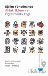 Eğitim Yönetiminde Ahlaki İkilem ve Öğretmenlik Etiği