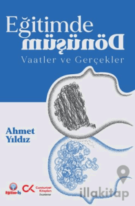 Eğitimde Dönüşüm Vaatler ve Gerçekler