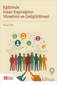 Eğitimde İnsan Kaynağının Yönetimi ve Geliştirilmesi