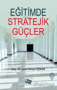 Eğitimde Stratejik Güçler: Psikolojik Harp Tekniklerinin ve İstihbarat Servislerinin Eğitime Etkileri