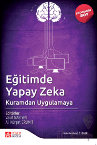 Eğitimde Yapay Zeka Kuramdan Uygulamaya (Ekonomik Boy)