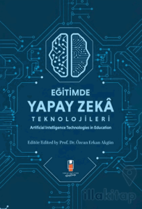 Eğitimde Yapay Zeka Teknolojileri - Artificial Technologies in Education