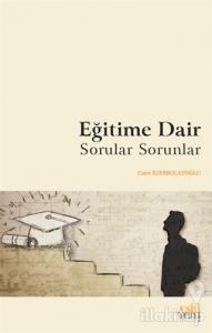 Eğitime Dair Sorular Sorunlar