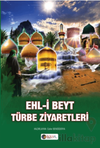 Ehl-i Beyt Türbe Ziyaretleri