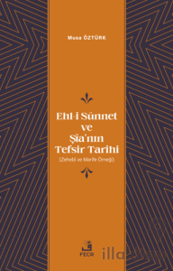 Ehl-i Sünnet ve Şia’nın Tefsir Tarihi