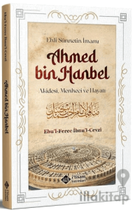 Ehli Sünnetin İmamı Ahmed Bin Hanbel