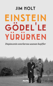 Einstein Gödel’le Yürürken