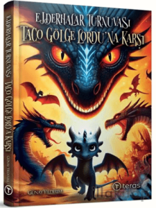 Ejderhalar Turnuvası: Taco Gölge Lordu’na Karşı