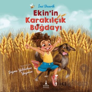Ekin’in Karakılçık Buğdayı