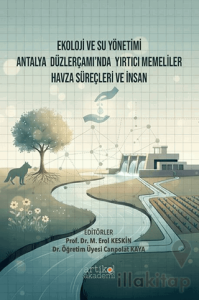 Ekoloji ve Su Yönetimi Antalya Düzlerçamı’nda Yırtıcı Memeliler Havza Süreçleri ve İnsan
