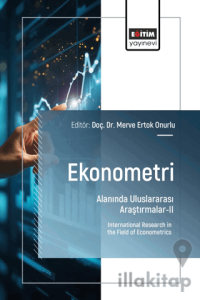 Ekonometri Alanında Uluslararası Araştırmalar-II