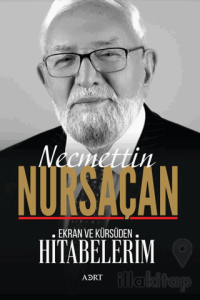 Ekran ve Kürsüden Hitabelerim