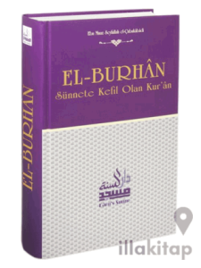 El-Burhan Sünnete Kefil Olan Kur'an