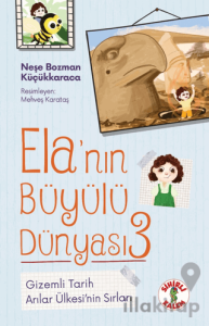 Ela’nın Büyülü Dünyası 3 - Gizemli Tarih