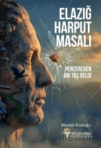 Elazığ Harput Masalı