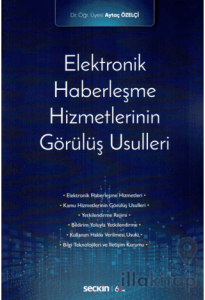Elektronik Haberleşme Hizmetlerinin Görülüş Usulleri