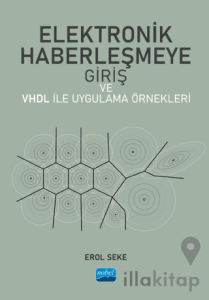 Elektronik Haberleşmeye Giriş ve VHDL ile Uygulama Örnekleri