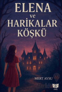 Elena ve Harikalar Köşkü