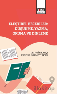 Eleştirel Beceriler: Düşünme, Yazma, Okuma ve Dinleme