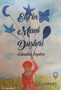 Elif'in Mavi Düşleri