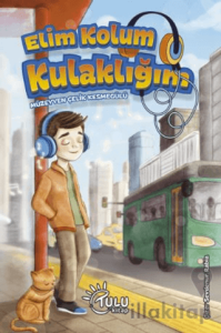 Elim Kolum Kulaklığım