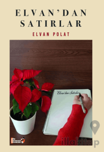 Elvan`dan Satırlar