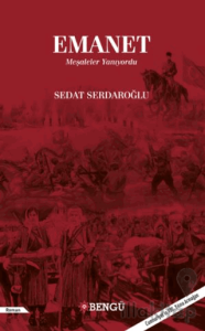 Emanet Meşaleler Yanıyordu