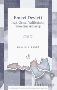 Emevi Devleti Irak Genel Valilerinin Yönetim Anlayışı