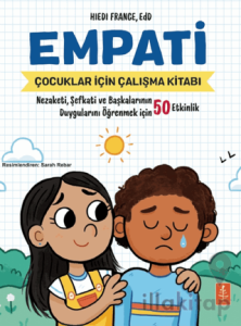 Empati: Çocuklar İçin Empati Çalışma Kitabı