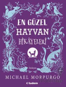 En Güzel Hayvan Hikayeleri