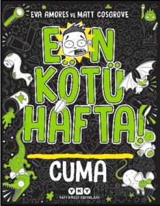 En Kötü Hafta! Cuma