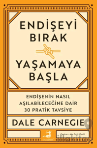 Endişeyi Bırak Yaşamaya Bak
